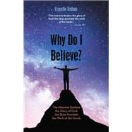 Why Do I Believe?