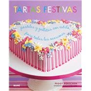 Tartas festivas Pasteles y galletas con estilo, para todas las ocasiones