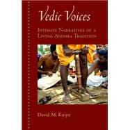 Vedic Voices Intimate Narratives of a Living Andhra Tradition