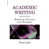 Academic Writing: Exploring Processes and Strategies