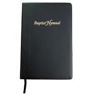 Baptist Hymnal, Black Genuine Leather, 2008 Pulpit Edition