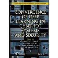 Convergence of Deep Learning in Cyber-IoT Systems and Security