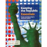 Keeping the Republic, 5th Edition Essentials + Winning in 2012 + Electronic Edition