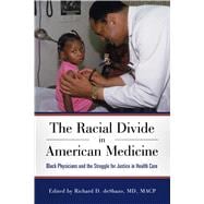 The Racial Divide in American Medicine