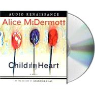 Child of My Heart A Novel