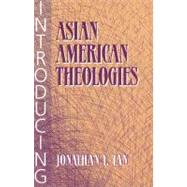 Introducing Asian American Theologies