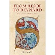From Aesop to Reynard Beast Literature in Medieval Britain
