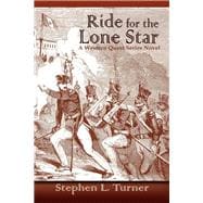 Ride for the Lone Star: A Western Quest Series Novel