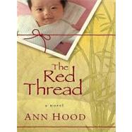 Red Thread : A Novel