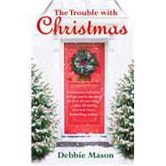 The Trouble With Christmas