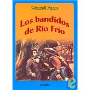 Los bandidos de Rio Frio/ The Cold River Bandits