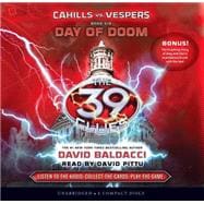 The 39 Clues: Cahills vs. Vespers Book 6: Day of Doom - Audio Library Edition
