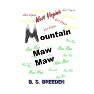 West Virginia Mountain Maw Maw