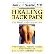 Healing Back Pain The Mind-Body Connection