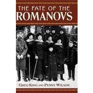 The Fate of the Romanovs