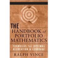 The Handbook of Portfolio Mathematics Formulas for Optimal Allocation and Leverage