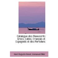 Catalogue Des Manuscrits Grecs, Latins, Francais Et Espagnols Et Des Portulans