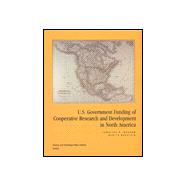 U. S. Government Funding of Cooperative Research and Development in North  America