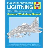 English Electric/BAC Lightning Owners' Workshop Manual 1954 to 1988 (all marks and models)