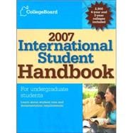 The College Board International Student Handbook 2007