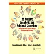 The Inclusive, Empathetic, and Relational Supervisor