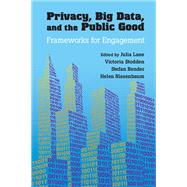 Privacy, Big Data, and the Public Good
