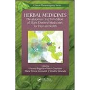 Herbal Medicines: Development and Validation of Plant-derived Medicines for Human Health