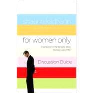 For Women Only Discussion Guide A Companion to the Bestseller about the Inner Lives of Men