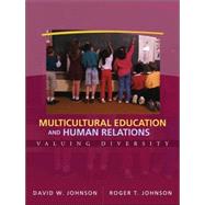 Multicultural Education and Human Relations: Valuing Diversity