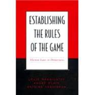 Establishing the Rules of the Game