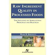 Raw Ingredient Quality in Processed Foods