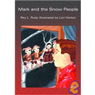 Mark And the Snow People