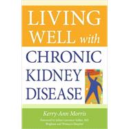 Living Well With Chronic Kidney Disease