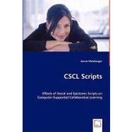 Cscl Scripts - Effects of Social and Epistemic Scripts on Computer-Supported Collaborative Learning