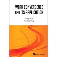 Weak Convergence and Its Applications