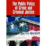The Public Policy Of Crime And Criminal Justice