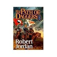 The Path of Daggers Book Eight of 'The Wheel of Time'