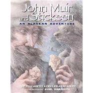 John Muir and Stickeen : An Alaskan Adventure