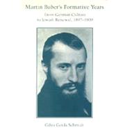 Martin Buber's Formative Years