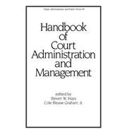 Handbook of Court Administration and Management