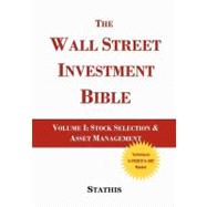 The Wall Street Investment Bible: Stock Selection & Investment Management