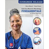 Laboratory Manual for Microbiology Fundamentals: A Clinical Approach, Spiral Bound