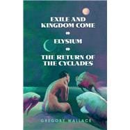 Exile and Kingdom Come Elysium