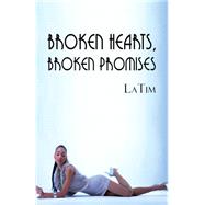 Broken Hearts, Broken Promises