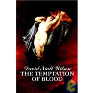 The Temptation Of Blood