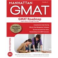 The GMAT Roadmap Expert Advice Through Test Day