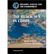 The Black Sea in Crisis