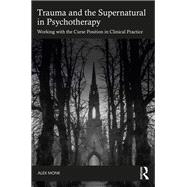 Trauma and the Supernatural in Psychotherapy