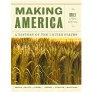 Making America A History of the United States, Brief