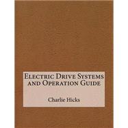 Electric Drive Systems and Operation Guide